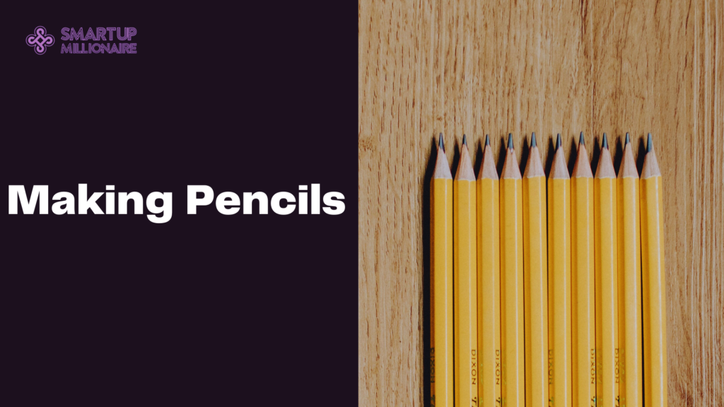 Making Pencils: Profitable Investment Idea