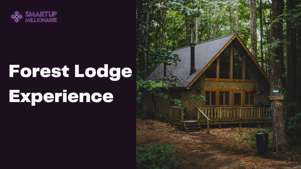 Forest Lodge Experience: Lucrative Business Idea