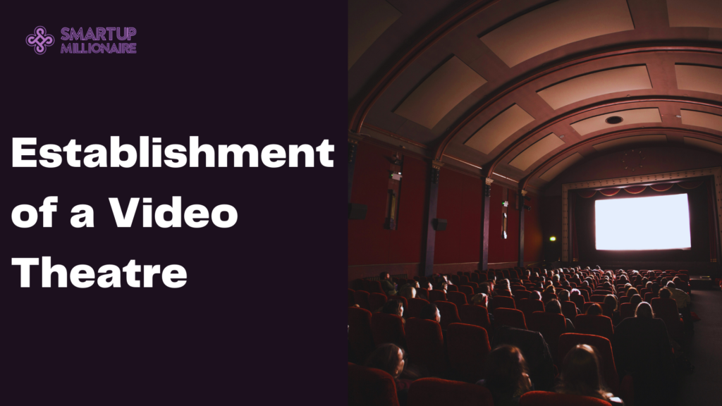 Video Theatres: Lucrative Investment Idea