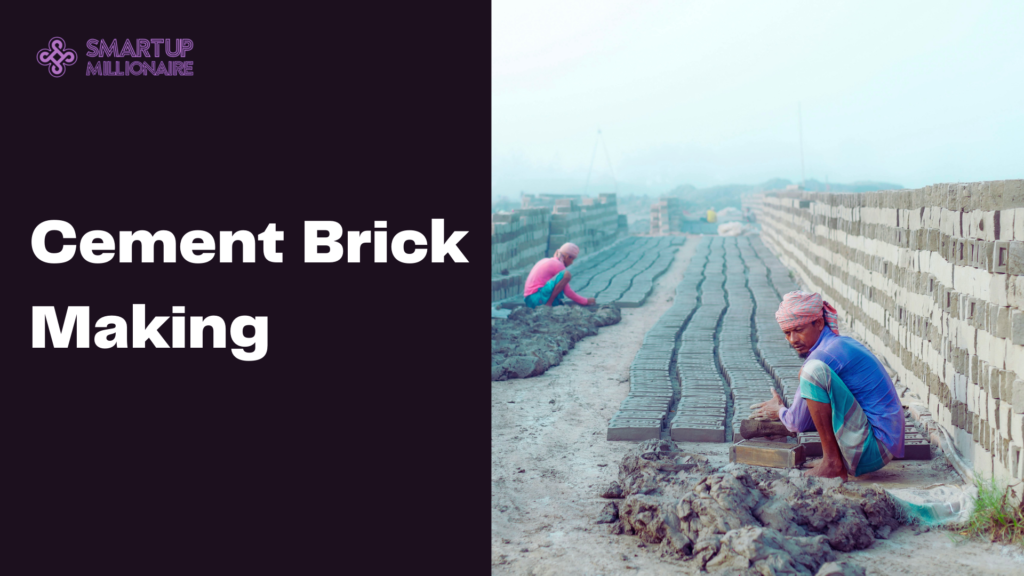 Cement Brick Making: Lucrative Business Idea