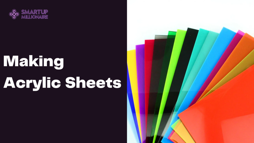 Making Acrylic Sheets: Transforming Innovation into Clear Opportunities